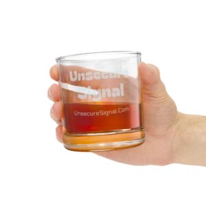 Engraved Whiskey Glass 10.5oz — "Unsecure Signal" Novelty Rocks Glass